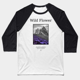 Wild Flower 2 Baseball T-Shirt